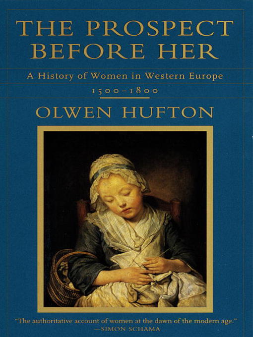 Title details for The Prospect Before Her by Olwen Hufton - Available